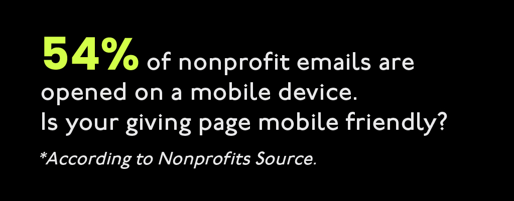 54% of nonprofit emails are opened on a mobile device
