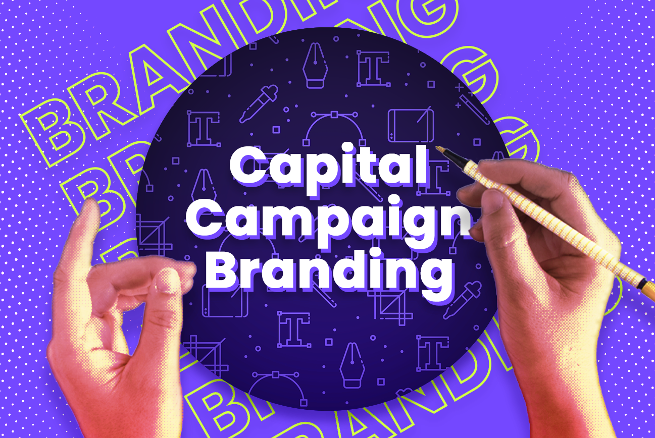 What should you know about capital campaign branding.