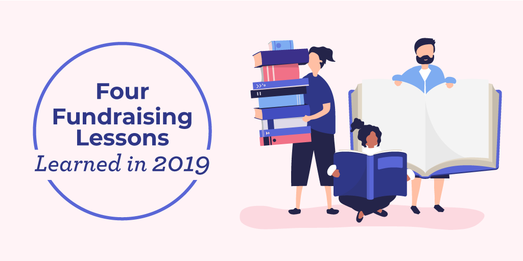 Four Fundraising Lessons Nonprofits Learned in 2019