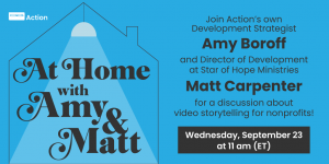 At Home with Amy & Matt: How Video Enhances Nonprofit Storytelling