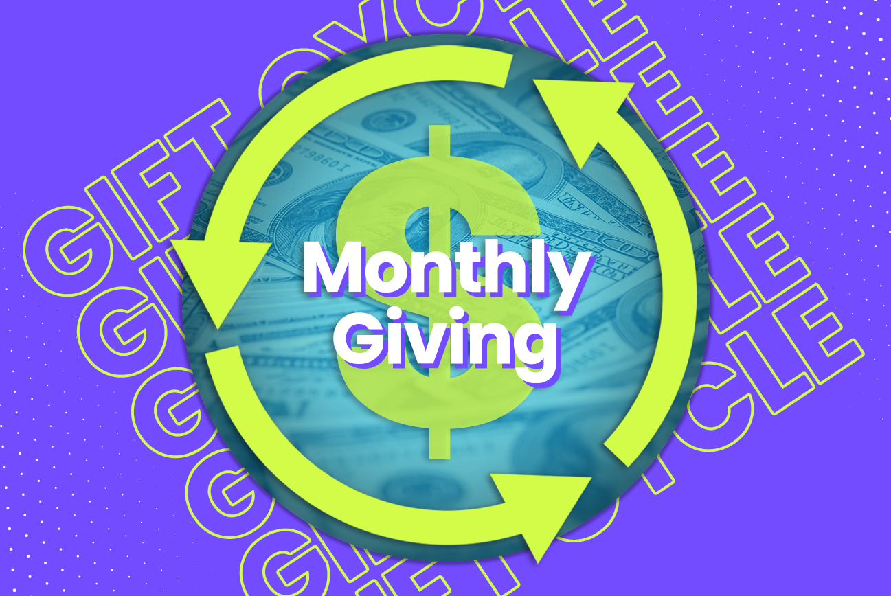 How monthly giving can elevate your fundraising.