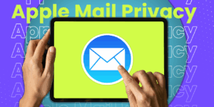 Apple Mail Privacy Updates What Nonprofits Need to Know in 2025