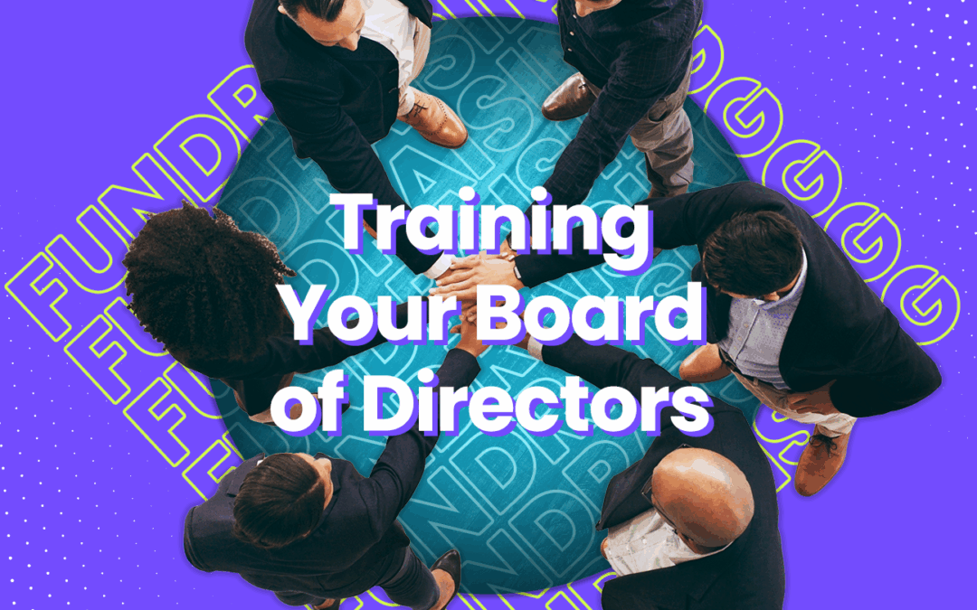How to get your nonprofit’s board fundraising more.