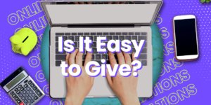 Make sure it’s easy to give to your nonprofit!