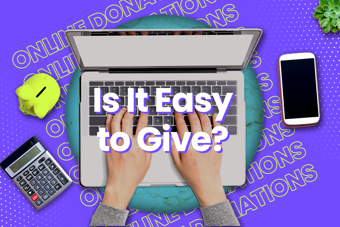 Make sure it’s easy to give to your nonprofit!