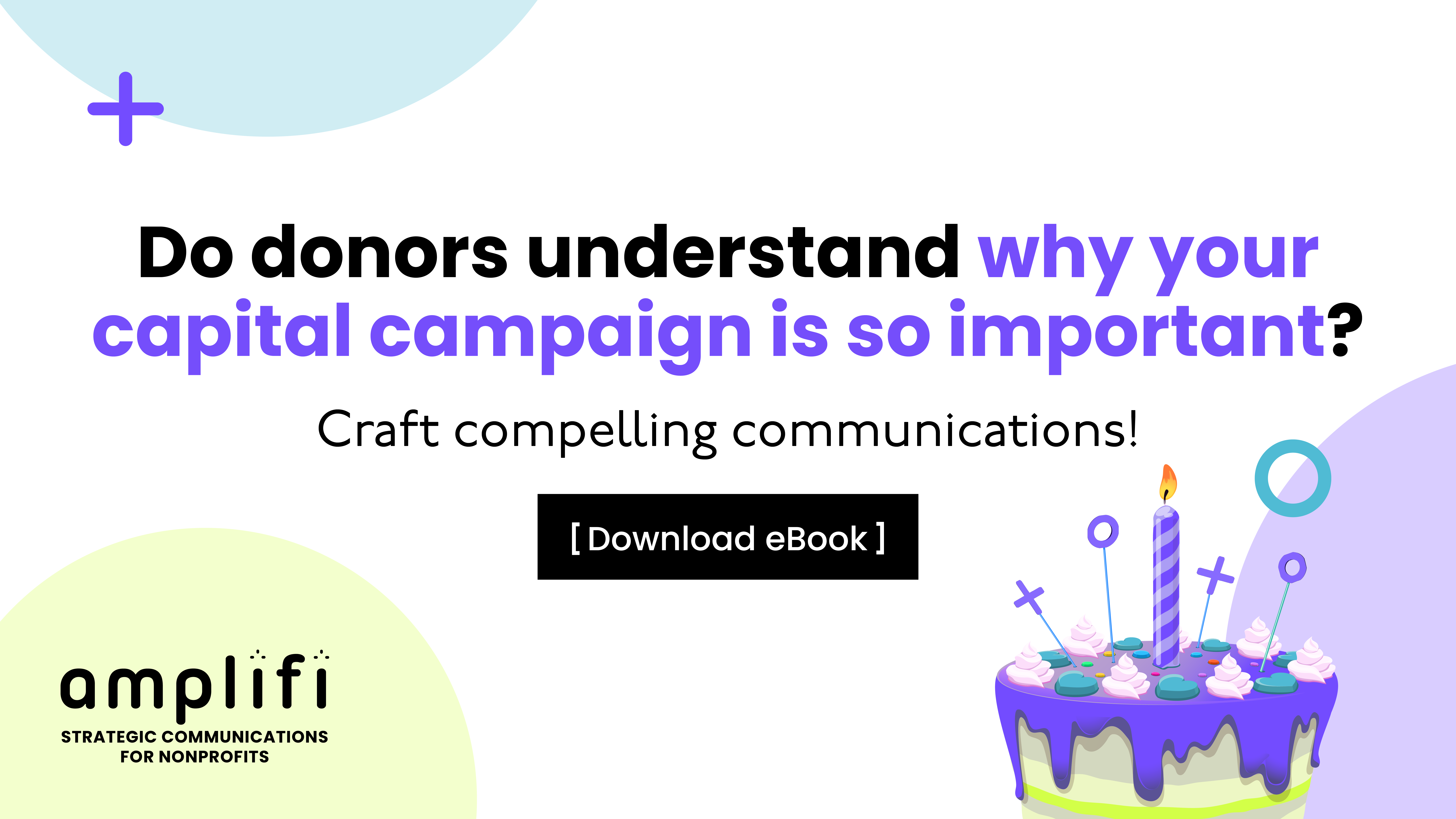 FREE eBook: Capital campaign communications - Easy as cake?