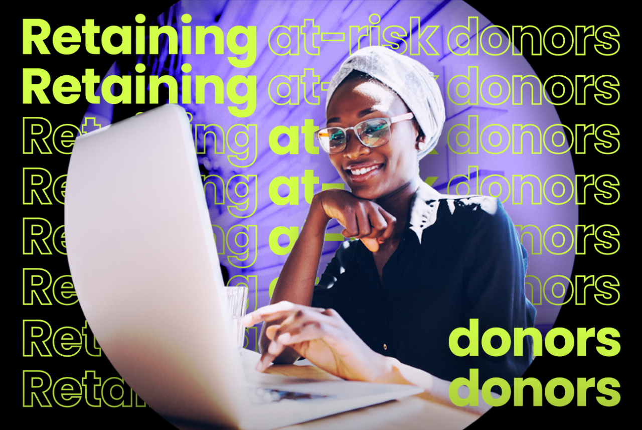 What do atrisk donors want to hear? amplifi