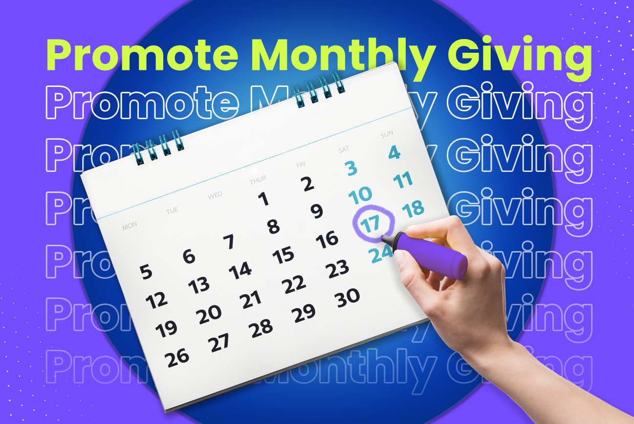 How to promote monthly giving on GivingTuesday.