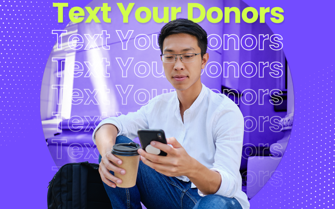 Four text messages you can send to your donors.   