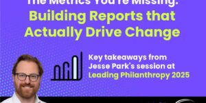 The Metrics You’re Missing Building reports that actually drive change.